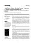 The Influence of Carbon Fiber Heat Treatment Temperature on Carbon-Carbon Brakes Characteristics (The Influence of Carbo..