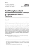 Youth Unemployment and Sustainable Development Pathways in China after the COVID-19 Pandemic