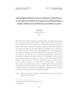 Psychological Distance between Students and Professors in Asynchronous Online Learning, and Its Relationship to Student Achievement &amp; Preference for Online Courses