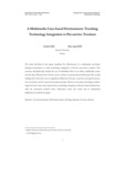 A Multimedia Case-based Environment: Teaching Technology Integration to Pre-service Teachers